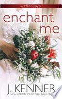 Enchant Me