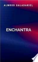Enchantra