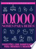 Enciclopédia 10.000 Nomes para Bebês