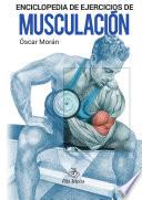 Enciclopedia de ejercicios de Musculación.