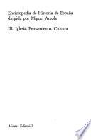 Enciclopedia de historia de España: Iglesia. Pensamiento. Cultura