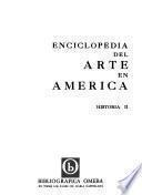 Enciclopedia del arte en América: Historia
