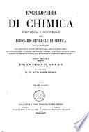 Enciclopedia di chimica scientifica e industriale, ossia Dizionario generale di chimica colle applicazioni alla agricoltura e industrie agronomiche ... diretta da Francesco Selmi