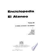 Enciclopedia El Ateneo: El hombre, su historia y sus creencias