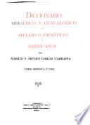 Enciclopedia heráldica y genealógica hispano-americana: Diccionario heráldico y genealógico de apellidos españoles y americanos ... t. 1-58, 61-62, 64-86 1920-1963