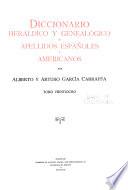 Enciclopedia heráldica y genealógica hispano-americana: Diccionario heráldico y genealógico de apellidos españoles y americanos ... t. 1-58, 61-62, 64-86 1920-1963