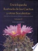 Enciclopedia ilustrada de los cactus y otras suculentas