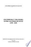 Encomienda y vida diaria entre los indios de Muzo, 1550-1620