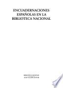 Encuadernaciones españolas en la Biblioteca Nacional
