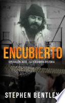 Encubierto; Operación Julie - La Verdadera Historia