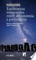 Encuentros temporales entre astronomía y prehistoria