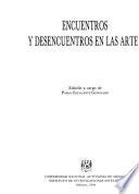Encuentros y desencuentros en las artes