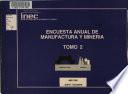 Encuesta anual de manufactura y minería