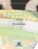 Encuesta Nacional Agropecuaria. ENA 2014. Metodología