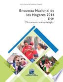 Encuesta Nacional de los Hogares 2014. ENH. Documento metodológico