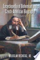 Encyclopedia of Bohemian and Czech-American Biography