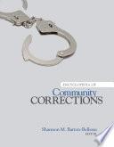 Encyclopedia of Community Corrections