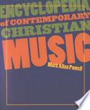 Encyclopedia of Contemporary Christian Music