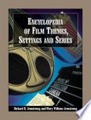 Encyclopedia of Film Themes, Settings and Series