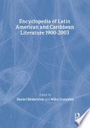 Encyclopedia of Latin American and Caribbean Literature, 1900-2003