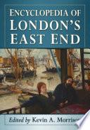 Encyclopedia of London's East End