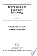 Encyclopedia of Separation Technology