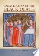 Encyclopedia of the Black Death