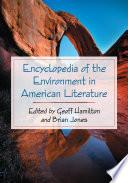 Encyclopedia of the Environment in American Literature