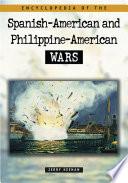 Encyclopedia of the Spanish-American and Philippine-American Wars