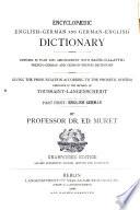 Encyklopädisches englisch-deutsches und deutsch-englisches Wörterbuch: t., 1.-2. hälfte. Englisch-deutsch: bear. von E. Muret. (Paged continuously)