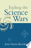 Ending the Science Wars