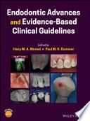 Endodontic Advances and Evidence-Based Clinical Guidelines