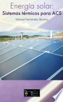 Energía solar: Sistemas Térmicos para ACS