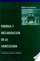 Energía y mecanización en la agricultura