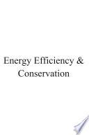 Energy Efficiency & Conservation