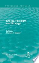 Energy, Foresight and Strategy