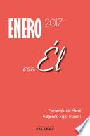Enero 2017, con Él