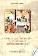 Enfermedad y sociedad en los primeros tiempos modernos