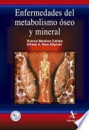 Enfermedades del metabolismo óseo y mineral