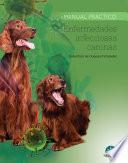 Enfermedades infecciosas caninas. Manual práctico