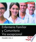 Enfermería Familiar y Comunitaria. Vía excepcional. Temario Vol.V
