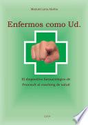 Enfermos como Ud