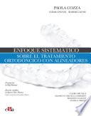 Enfoque sistemático de la terapia ortodóncica con alineadores