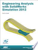 Engineering Analysis with SolidWorks Simulation 2012