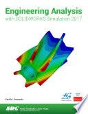 Engineering Analysis with SOLIDWORKS Simulation 2017