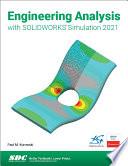 Engineering Analysis with SOLIDWORKS Simulation 2021