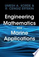 Engineering Mathematics for Marine Applications