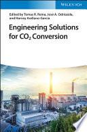 Engineering Solutions for CO2 Conversion