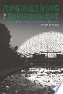 Engineering the Environment