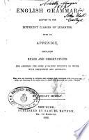 English Grammar Adapted to the Different Classes of Learners with an Appendix, Containing Rules and Observations for Assisting the More Advanced Students to Write with Perspicuity and Accuracy